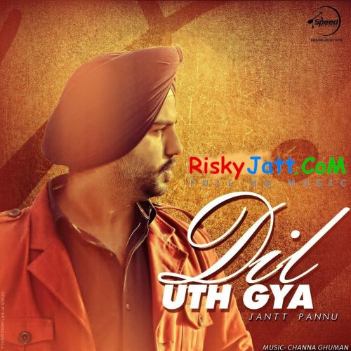 Dil Uth Gya Jantt Pannu Mp3 Song Free Download