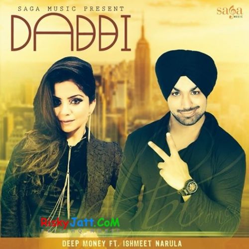 Dabbi Deep Money, Ishmeet Narula Mp3 Song Free Download