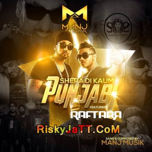 Shera Di Kaum Punjabi ft Raftaar Manj Musik Mp3 Song Free Download