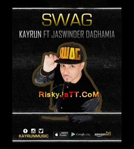 Swag ft Jaswinder Daghamia Kayrun Mp3 Song Free Download