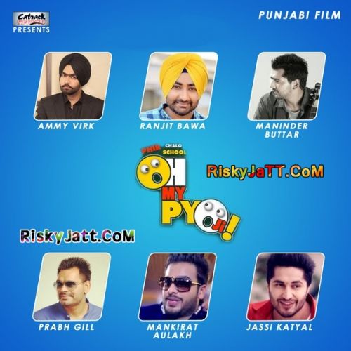 Oh My Pyo Ji Prabh Gill, Ranjit Bawa and others... full album mp3 songs download