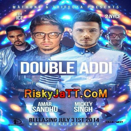 Double Addi Mickey Singh, Amar Sandhu Mp3 Song Free Download