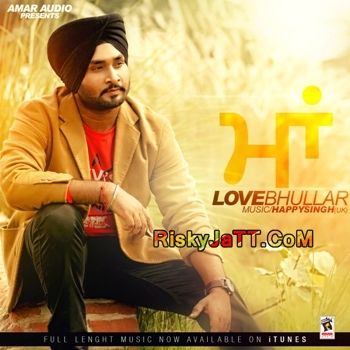 Maa Love Bhullar Mp3 Song Free Download