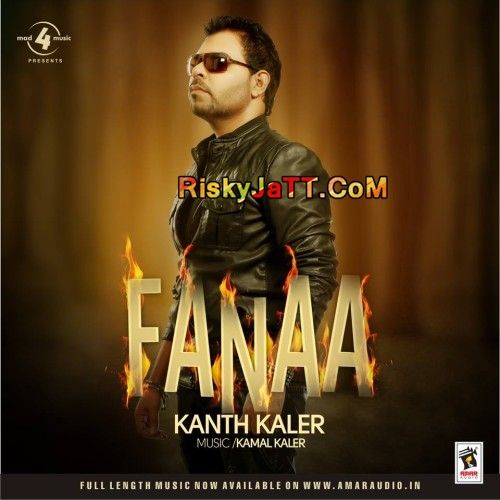 Fanaa (2014) Kanth Kaler full album mp3 songs download