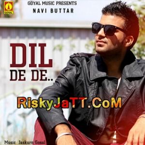 Dil De De Navi Buttar Mp3 Song Free Download