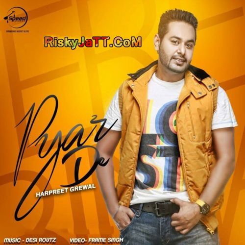 Pyar De Harpreet Grewal Mp3 Song Free Download