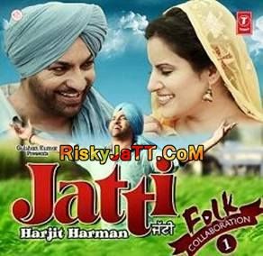 Jatti Harjit Harman Mp3 Song Free Download
