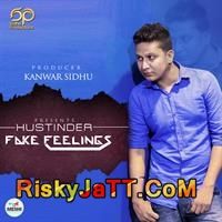 Fake Feelings Hustinder Mp3 Song Free Download