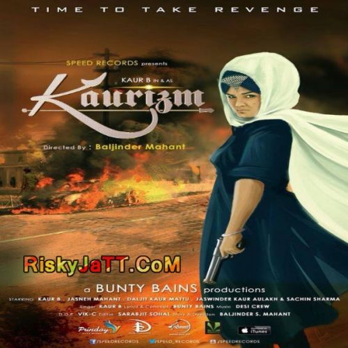 Kaurizm (feat Bunty Bains) Kaur B Mp3 Song Free Download