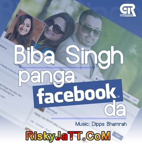 Panga Facebook Da (feat Dipps Bhamrah) Biba Singh Mp3 Song Free Download