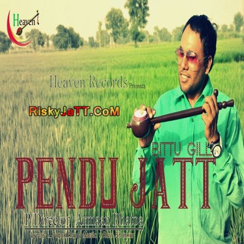 Pendu Jatt Ft Armaan Bhatoa Bittu Gill Mp3 Song Free Download