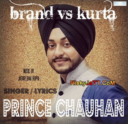 Brand Vs Kurta Prince Chauhan Mp3 Song Free Download