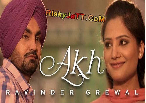 Akh Ravinder Grewal Mp3 Song Free Download