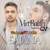 Sajana (ft Gv) Vin Batth Mp3 Song Free Download