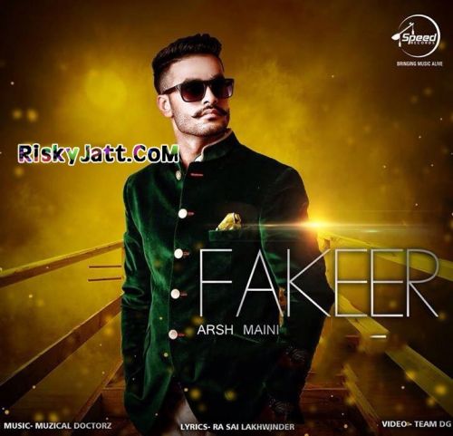 Fakeer (feat Muzical Doctorz) Arsh Maini Mp3 Song Free Download