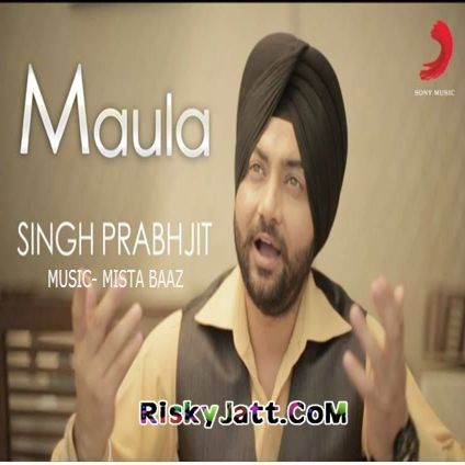 Maula Singh Prabhjit Mp3 Song Free Download