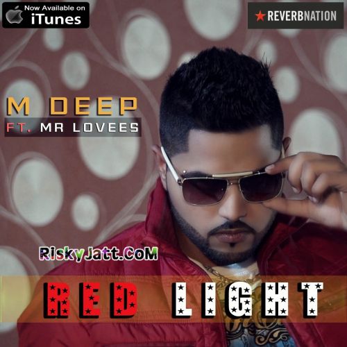 Red Light Ft Mr. Lovees M Deep Mp3 Song Free Download
