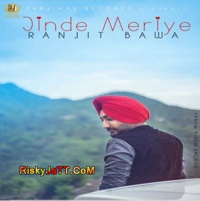 Jinde Meriye Ranjit Bawa Mp3 Song Free Download