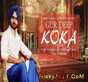 Koka Ft. Money Aujla Gur Deep Mp3 Song Free Download