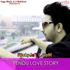 Pendu Love Story Manpreet Shergill Mp3 Song Free Download