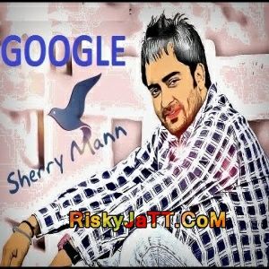 Google(live) Sharry Maan Mp3 Song Free Download