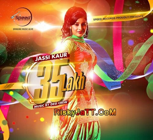 35 Lakh Jassi Kaur Mp3 Song Free Download