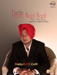 Tere Naal Naal (Feat Mista Baaz) Preet Billa Mp3 Song Free Download