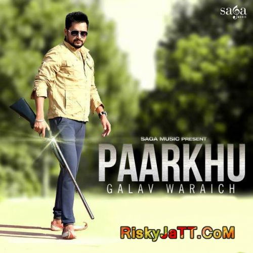 Paarkhu Galav Waraich Mp3 Song Free Download