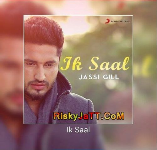 Ik Saal Jassi Gill Mp3 Song Free Download