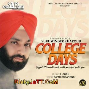 College Days Sukhwinder Kharoud Mp3 Song Free Download