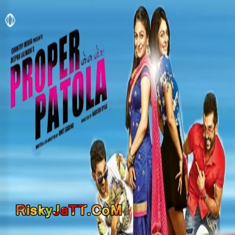 Proper Patola Yuvraj Hans, Jassi Katyal and others... full album mp3 songs download