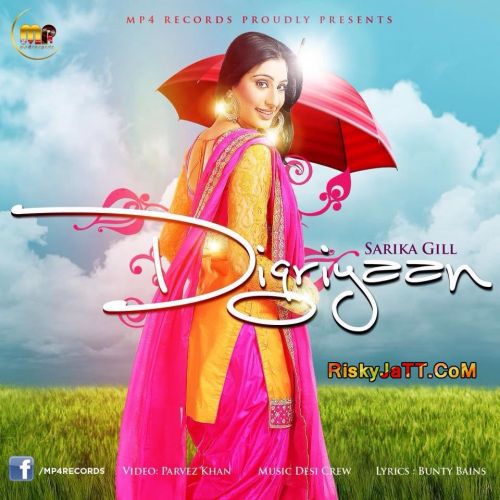 Digriyaan Sarika Gill Mp3 Song Free Download