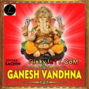 Ganesh Vandhna Sachin Mp3 Song Free Download