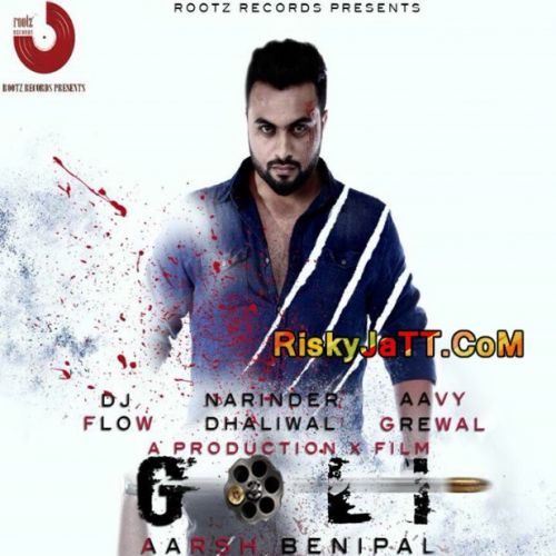 Goli Aarsh Benipal Mp3 Song Free Download