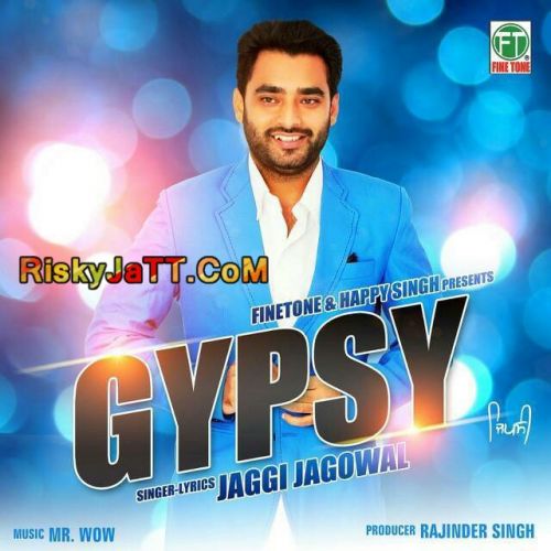 Gypsy Jaggi Jagowal Mp3 Song Free Download