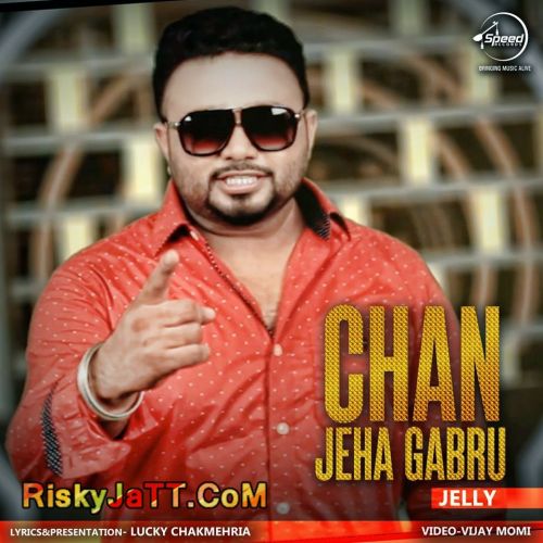 Chan Jeha Gabru Jelly Mp3 Song Free Download