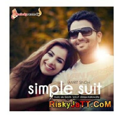 Simple Suit Amrit Singh Mp3 Song Free Download