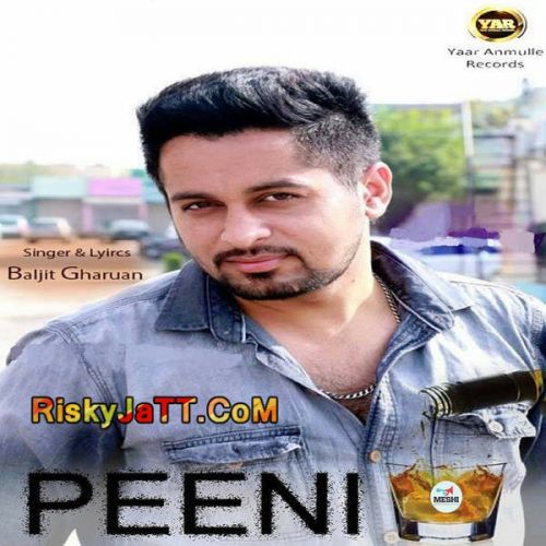 Peeni Baljit Gharuan Mp3 Song Free Download