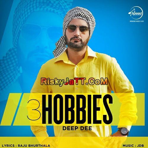 3 Hobbies Feat JDB Deep Dee Mp3 Song Free Download