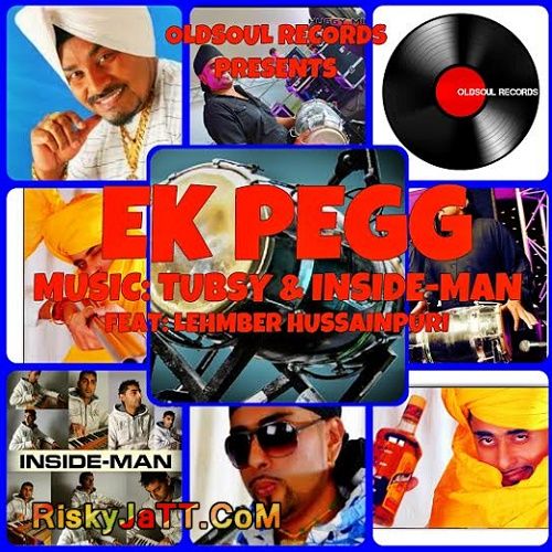 Ek Pegg Tubsy, Inside-Man, Lehmber Hussainpuri Mp3 Song Free Download