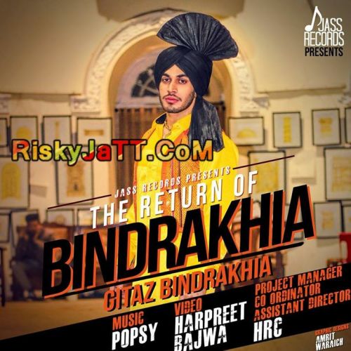 The Return of Bindrakhia Ft Popsy Gitaz Bindrakhia Mp3 Song Free Download