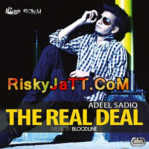 The Real Deal Bloodline and Adeel Sadiq full album mp3 songs download