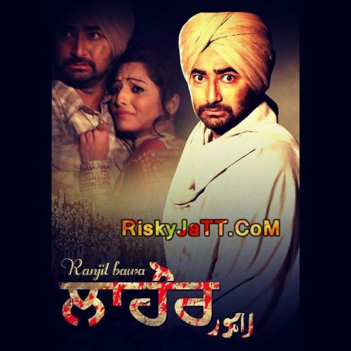 Lahore Ranjit Bawa Mp3 Song Free Download