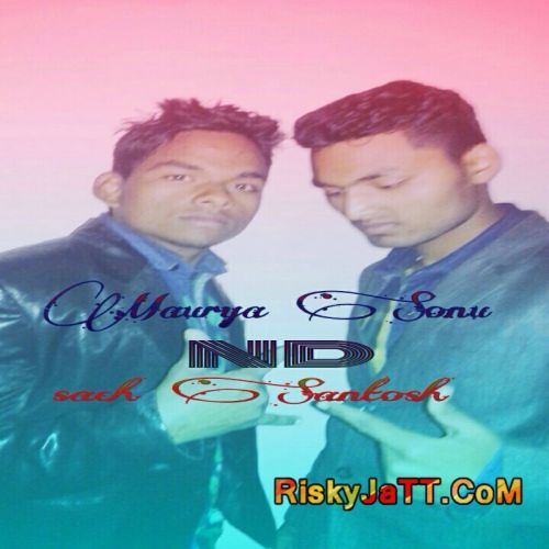 Talli Hoya ft. Sach Santosh Maurya Sonu Mp3 Song Free Download