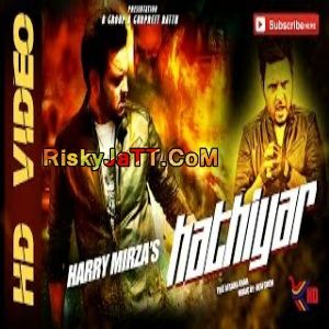 Hathiyar  ft Afsana Khan Harry Mirza Mp3 Song Free Download