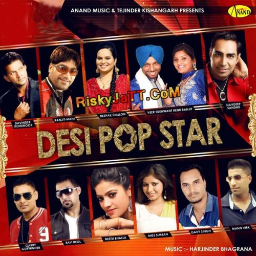 Desi Pop Star Gavy Singh, Navdeep Sandhu and others... full album mp3 songs download