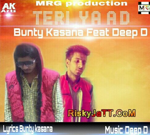 Teri Yaad Bunty Kasana, Deep D Mp3 Song Free Download