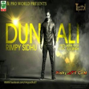 Dunali Ft KV Singh Rimpy Sidhu Mp3 Song Free Download