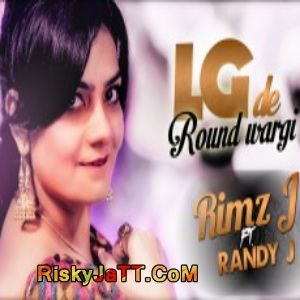 LG De Raund Wargi Ft. Randy J Rimz J Mp3 Song Free Download