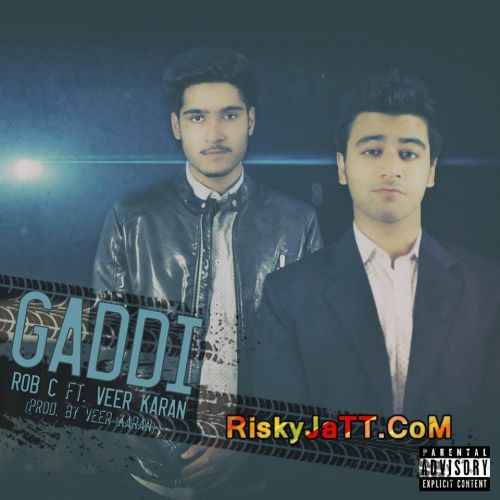 Gaddi Ft. Veer Karan Rob C Mp3 Song Free Download